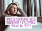 Jaká je souvislost mezi vyhořením a využíváním vašich talentů?